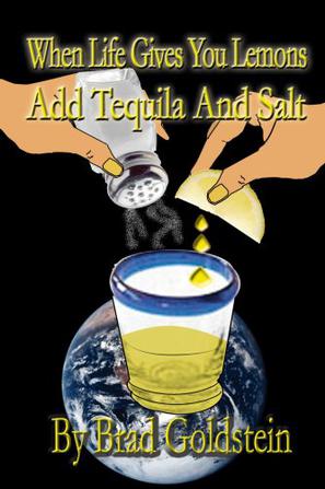 when life gives you lemons, add tequila and salt