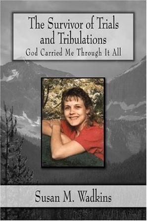 The Survivor of Trials and Tribulations