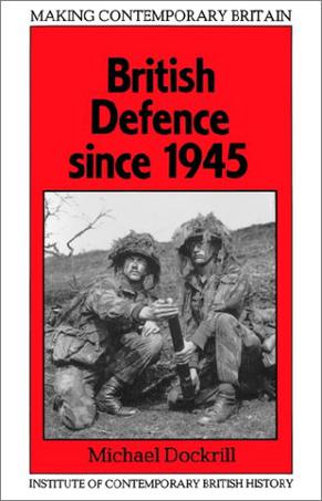 British Defence Since 1945